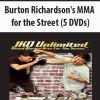 Burton Richardson’s MMA for the Street (5 DVDs) | Available Now !