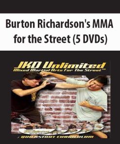 Burton Richardson’s MMA for the Street (5 DVDs) | Available Now !