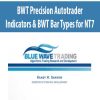 BWT Precision Autotrader – Indicators & BWT Bar Types for NT7 | Available Now !