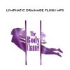 Lynn Waldrop – Lymphatic Drainage Flush MP3 | Available Now !