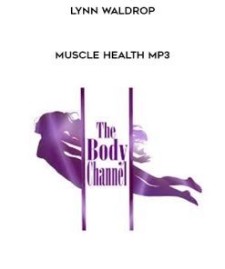 Lynn Waldrop – Muscle Health MP3 | Available Now !