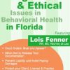 Legal and Ethical Issues in Behavioral Health in Louisiana – Lois Fenner | Available Now !