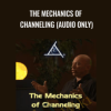 The Mechanics of Channeling (Audio only) – Bashar | Available Now !
