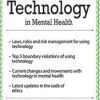 Legal and Ethical Issues with Technology in Mental Health – Joni Gilbertson | Available Now !
