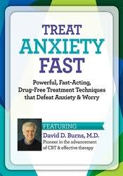 Treat Anxiety Fast: 2-Day Certificate Course – David Burns | Available Now !