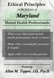 Ethical Principles in the Practice of Maryland Mental Health Professionals – Allan M. Tepper | Available Now !