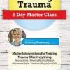 New Rules for Treating Trauma: 2-Day Master Class – Courtney Armstrong | Available Now !