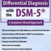 Mastering Differential Diagnosis with the DSM-5: A Symptom-Based Approach – Margaret L. Bloom | Available Now !