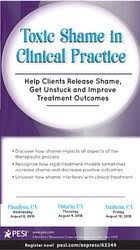 Toxic Shame in Clinical Practice: Help Clients Release Shame, Get Unstuck and Improve Treatment Outcomes – Patti Ashley | Available Now !