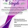 Affairs Made Simple: A New Understanding of Affairs for Effective Assessment and Clinical Treatment – Barry W McCarthy, PHD, ABPP | Available Now !