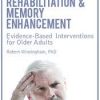 Cognitive Rehabilitation & Memory Enhancement: Evidence-Based Interventions for Older Adults – Rob Winningham | Available Now !