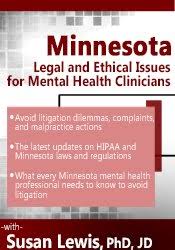 Minnesota Legal and Ethical Issues for Mental Health Clinicians – Susan Lewis | Available Now !