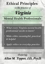 Ethical Principles in the Practice of Virginia Mental Health Professionals – Allan M. Tepper | Available Now !