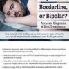 Depressed, Borderline, or Bipolar? Accurate Diagnosis & Best Treatments – Jay Carter | Available Now !