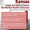 Kansas Legal and Ethical Issues for Mental Health Clinicians – Susan Lewis | Available Now !