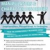 Manipulators & Character Disorders: Interventions, Perspectives, & Strategies – George Simon | Available Now !