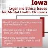 Iowa Legal and Ethical Issues for Mental Health Clinicians – Susan Lewis | Available Now !