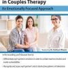 Creating Secure Connection in Couples Therapy: An Emotionally Focused Approach – Kathryn Rheem | Available Now !
