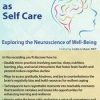 Brain Care: Applying the Neuroscience of Well-Being to Help Clients – Linda Graham | Available Now !
