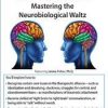 Brain-to-Brain: Mastering the Neurobiological Waltz – Janina Fisher | Available Now !
