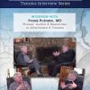 Bessel van der Kolk Trauma Interview Series: Frank Putnam, MD, Pioneer & Researcher in Attachment & Trauma – Bessel Van der Kolk & Frank W. Putnam | Available Now !