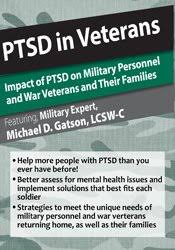 PTSD in Veterans: Impact of PTSD on Military Personnel and War Veterans and Their Families – Michael D. Gatson | Available Now !