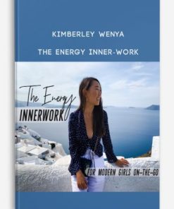 Kimberley Wenya – The Energy Inner -Work | Available Now !