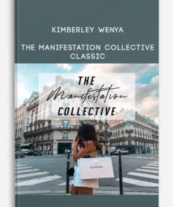 Kimberley Wenya – The Manifestation Collective – Classic | Available Now !