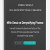 Mihir Desai on Demystifying Finance | Available Now !