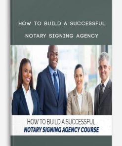 Andre C Hatchett – How To Build a Successful Notary Signing Agency | Available Now !