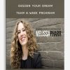 Design Your Dream Team 8-Week Program | Available Now !