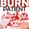 Management of the Burn Patient – Dr. Paul Langlois | Available Now !