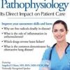 Understanding Pathophysiology: Its Direct Impact on Patient Care – Angelica Dizon | Available Now !