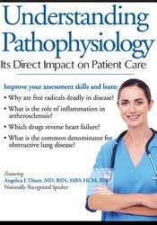 Understanding Pathophysiology: Its Direct Impact on Patient Care – Angelica Dizon | Available Now !