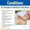 Complex Childhood Conditions: 101 Strategies for Healthcare Professionals – Stephen Jones | Available Now !