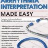 ECG & Arrhythmia Interpretation Made Easy – Cynthia L. Webner | Available Now !