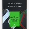 The Ultimate Forex Structure Course | Available Now !