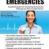 Cardiac Emergencies: Quickly Recognize Life-Threatening Dysrhythmias & Manage Your Most Unstable Patients – Marcia Gamaly | Available Now !