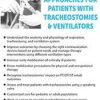 Rehabilitation Approaches for Patients with Tracheostomies & Ventilators – Sheila Clark | Available Now !