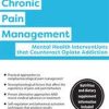 Integrated Chronic Pain Management: Mental Health Interventions that Counteract Opiate Addiction – Robert Umlauf | Available Now !