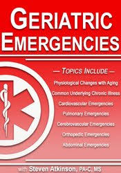 Geriatric Emergencies – Steven Atkinson | Available Now !