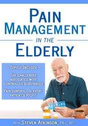 Pain Management in the Elderly – Steven Atkinson | Available Now !