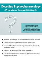 Decoding Psychopharmacology: A Prescription for Improved Clinical Practice – N. Bradley Keele | Available Now !