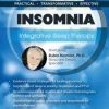 Insomnia: Integrative Sleep Therapy – Rubin Naiman | Available Now !