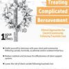 Treating Complicated Bereavement: Clinical Approaches for Client & Community Following Traumatic Loss – Frank R. Campbell | Available Now !