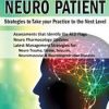 The Complex Neuro Patient: Strategies to Take Your Practice to the Next Level – Sean G. Smith | Available Now !