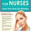 Legal Risks for Nurses: Learn from Real-Life Mistakes – Laurie Elston | Available Now !