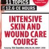Intensive Skin and Wound Care Course Day 2: Mastering Advanced Wound Care – Kim Saunders | Available Now !