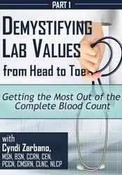 Getting the Most Out of the Complete Blood Count – Cyndi Zarbano | Available Now !