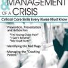 Identification & Management of a Crisis: Critical Care Skills Every Nurse Must Know – Sandy A Salicco | Available Now !